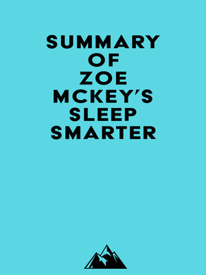 cover image of Summary of Zoe McKey's Sleep Smarter